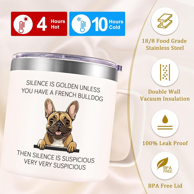 French Bulldog Gifts, Silence Is Golden Unless You Have a French Bulldog 14 Oz Insulated Coffee Mug, Frenchie Gifts, Birthday Christmas Gift for Dog Lovers, White